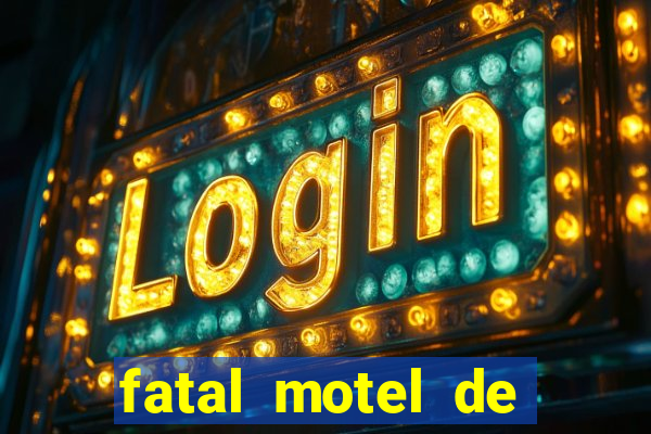 fatal motel de nova mutum